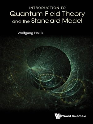 cover image of Introduction to Quantum Field Theory and the Standard Model